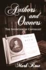 Authors and Owners : The Invention of Copyright - Book
