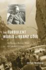 The Turbulent World of Franz Goll : An Ordinary Berliner Writes the Twentieth Century - Book