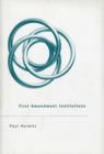 First Amendment Institutions - Book