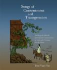 Songs of Contentment and Transgression : Discharged Officials and Literati Communities in Sixteenth-Century North China - Book