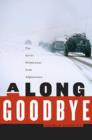 A Long Goodbye : The Soviet Withdrawal from Afghanistan - Book