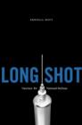 Long Shot : Vaccines for National Defense - Book