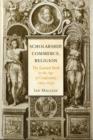 Scholarship, Commerce, Religion : The Learned Book in the Age of Confessions, 1560–1630 - Book
