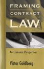 Framing Contract Law : An Economic Perspective - Book