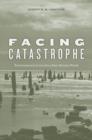 Facing Catastrophe : Environmental Action for a Post-Katrina World - Book