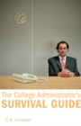 The College Administrator’s Survival Guide - eBook