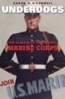 Underdogs : The Making of the Modern Marine Corps - eBook