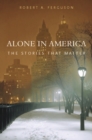 Alone in America : The Stories That Matter - eBook