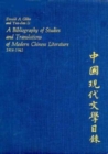 A Bibliography of Studies and Translations of Modern Chinese Literature, 1918-1942 - Book