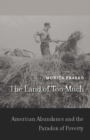 The Land of Too Much : American Abundance and the Paradox of Poverty - eBook
