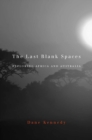 The Last Blank Spaces : Exploring Africa and Australia - eBook
