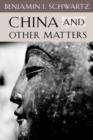 China and Other Matters - Book
