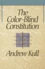 The Color-Blind Constitution - Book