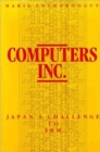 Computers, Inc. : Japan's Challenge to IBM - Book