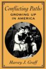 Conflicting Paths : Growing Up in America - Book
