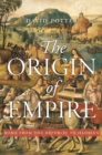 The Origin of Empire : Rome from the Republic to Hadrian - eBook