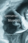 Spenserian Moments - eBook