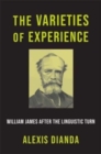 The Varieties of Experience : William James after the Linguistic Turn - Book