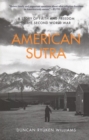 American Sutra : A Story of Faith and Freedom in the Second World War - Book