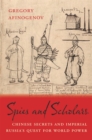 Spies and Scholars : Chinese Secrets and Imperial Russia's Quest for World Power - eBook