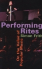 Performing Rites : On the Value of Popular Music - eBook