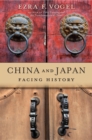 China and Japan : Facing History - Book