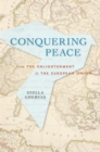 Conquering Peace : From the Enlightenment to the European Union - eBook