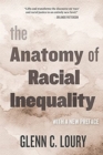 The Anatomy of Racial Inequality : With a New Preface - Book