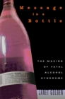 Message in a Bottle : The Making of Fetal Alcohol Syndrome - eBook