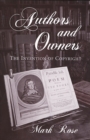 Authors and Owners : The Invention of Copyright - eBook