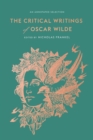 The Critical Writings of Oscar Wilde : An Annotated Selection - Book