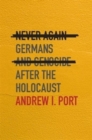 Never Again : Germans and Genocide after the Holocaust - Book