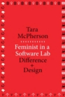 Feminist in a Software Lab : Difference + Design - eBook