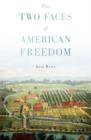 The Two Faces of American Freedom - Book