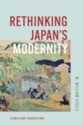 Rethinking Japan's Modernity : Stories and Translations - Book
