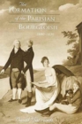 The Formation of the Parisian Bourgeoisie, 1690-1830 - Book