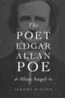The Poet Edgar Allan Poe : Alien Angel - Book