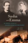 Sasha and Emma : The Anarchist Odyssey of Alexander Berkman and Emma Goldman - Book