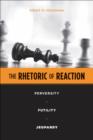 The Rhetoric of Reaction - eBook