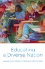 Educating a Diverse Nation : Lessons from Minority-Serving Institutions - eBook