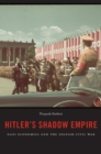 Hitler's Shadow Empire : Nazi Economics and the Spanish Civil War - eBook