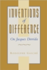 Inventions of Difference : On Jacques Derrida - Book
