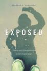 Exposed : Desire and Disobedience in the Digital Age - Book