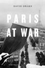 Paris at War : 1939-1944 - Book
