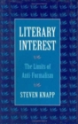 Literary Interest : The Limits of Anti-Formalism - Book
