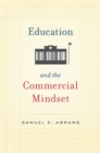 Education and the Commercial Mindset - eBook