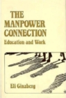 The Manpower Connection : Education and Work - Book