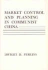 Market Control and Planning in Communist China - Book