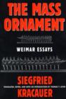 The Mass Ornament : Weimar Essays - Book