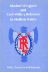 Maxime Weygand and Civil-Military Relations in Modern France - Book